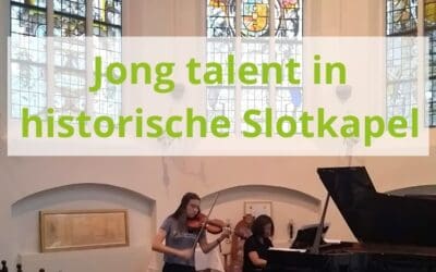 Toekomstige wereldsterren opnieuw te horen in de Slotkapel