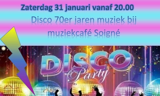 Disco Fever: 70’s Night in Muziekcafé Soigné – Zaterdag 31 januari